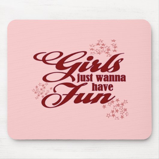 Mädchen, die nur Spaß haben wollen Mousepad (Vorne)