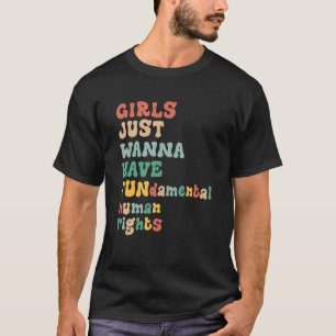 Mädchen, die nur wollen, haben Grundrechte Phantas T-Shirt