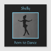 Mädchen "Geboren zu tanzen" Personalisiert Magnetkarte (Vorderseite)