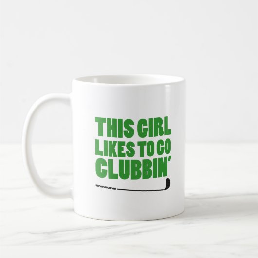 Mädchen gehen gerne klubbin (Golf) Kaffeetasse (Links)