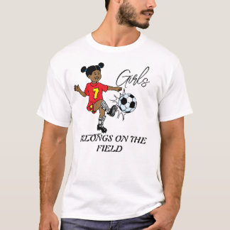 Mädchen gehören auf das Feld T-Shirt