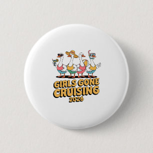 Mädchen Gone Cruising Goose 2026 Kreuzfahrt  Button