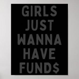 Mädchen haben nur eine Geldbörse Poster
