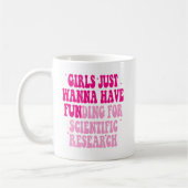 Mädchen haben nur Geld für wissenschaftliche Forsc Kaffeetasse (Links)