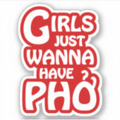 Mädchen haben nur gerne Phở Aufkleber (Vorderseite)