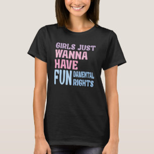 Mädchen haben nur Grundrechte 18 T-Shirt