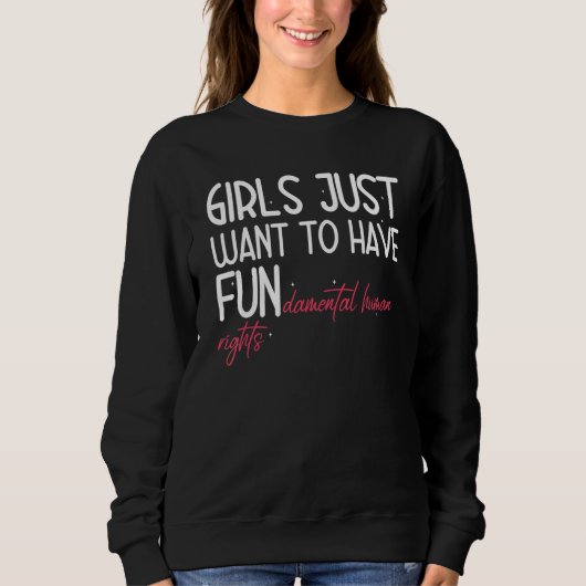 Mädchen haben nur Grundrechte 1 Sweatshirt (Vorderseite)