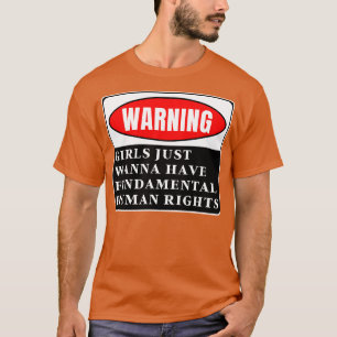 Mädchen haben nur Grundrechte 72 T-Shirt