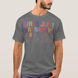 Mädchen haben nur Grundrechte T-Shirt