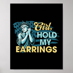 Mädchen halten meine Ohrringe Statue der Freiheit  Poster