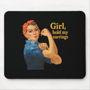 Mädchen haltet meine Ohrringe Anti-Trump-Rosie-the Mousepad