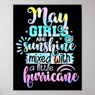 Mädchen im Mai sind Sonnenschein gemischt mit ein  Poster