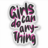 Mädchen können alles tun aufkleber (Vorderseite)