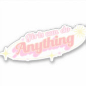 Mädchen können alles tun: Ermächtigung Aufkleber (Vorderseite)