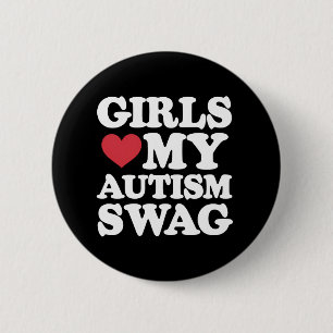 Mädchen lieben meinen Autismus-Swag lustige Aufklä Button