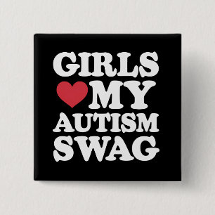 Mädchen lieben meinen Autismus-Swag lustige Aufklä Button