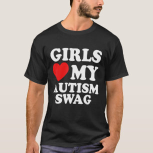 Mädchen lieben meinen Autismus-Swag Lustige autist T-Shirt