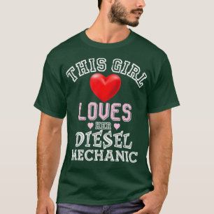 Mädchen liebt ihre Dieselmechaniker-Ehefrau Freund T-Shirt