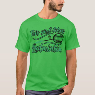 Mädchen mag Badminton Federball Hobby Sport vint T-Shirt