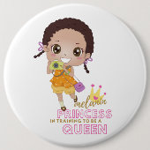 Mädchen MELANIN Prinzessin in Ausbildung als König Button (Vorderseite)