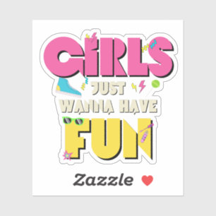 Mädchen nur wollen Spaß 80er Nostalgie Aufkleber