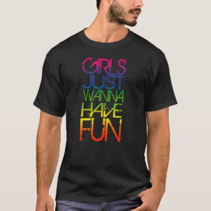 Mädchen nur wollen Spaß haben Coolen 80er Party Po T-Shirt