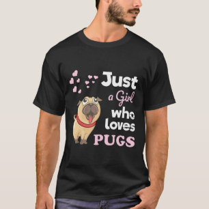 Mädchen Pug-Geschenk Nur Ein Mädchen Das Mops Lieb T-Shirt