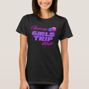 Mädchen Reise 2021 Nashville Spaßparty Mädchen Aus T-Shirt