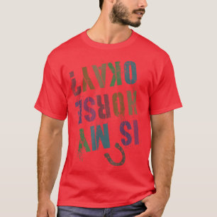 Mädchen Reiterin IS MEIN PFERD OKAY Equestrian T T-Shirt