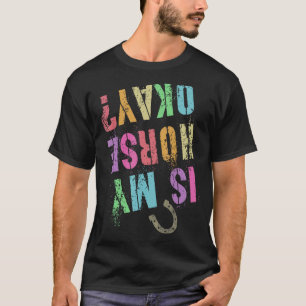 Mädchen Reiterin IST MEIN PFERD OKAY Reitsport T T-Shirt