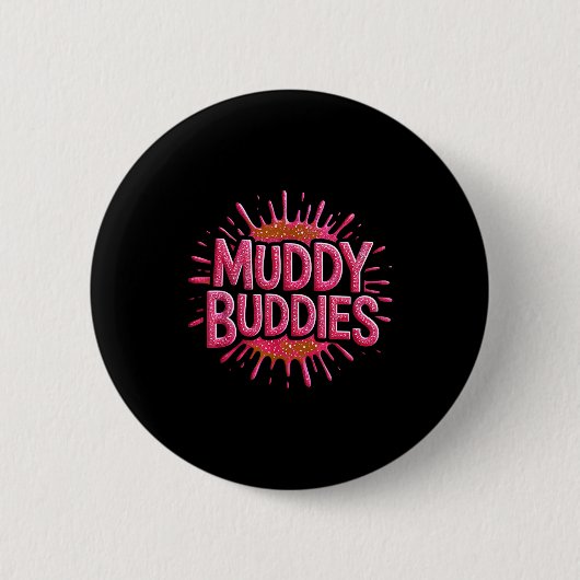 Mädchen schlammige Kumpels Schlammlauf Schlammköni Button (Vorderseite)