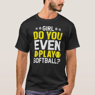 Mädchen spielt sogar Softball-Softball-Coach T-Shirt