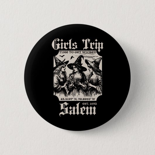 Mädchen Trip Salem 1692 sie vermissten eine Hexe Button (Vorderseite)
