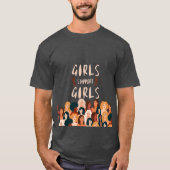 Mädchen unterstützen Mädchen T-Shirt (Vorderseite)