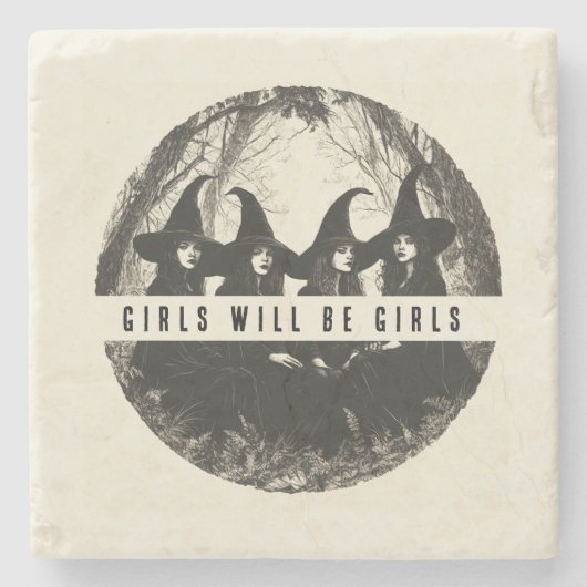 "Mädchen werden Mädchen sein | Hexenvermeintliches Steinuntersetzer (Vorderseite)