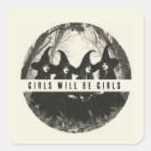 "Mädchen werden Mädchen sein | Niedlich-Hexengefüh Quadratischer Aufkleber (Vorderseite)