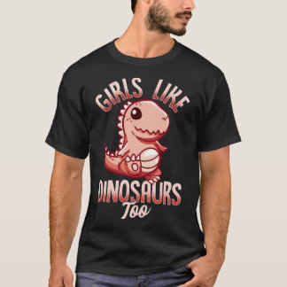 Mädchen wie Dinosaurier zu Weibliche Paläontologin T-Shirt