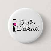 Mädchen-Wochenende Button (Vorderseite)