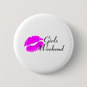 Mädchen-Wochenende (rosa Lippen) Button (Vorderseite)
