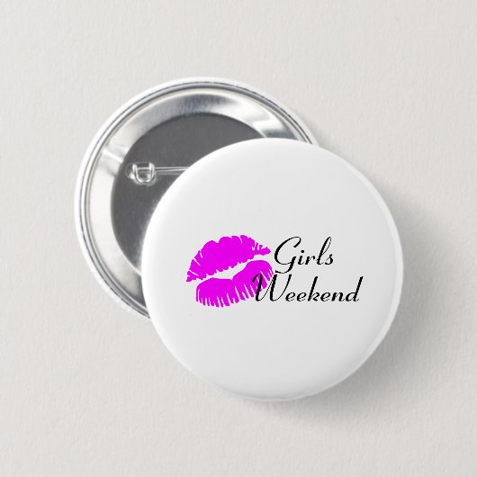 Mädchen-Wochenende (rosa Lippen) Button (Vorne & Hinten)