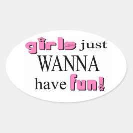 Mädchen wollen einfach Spaß haben! Aufkleber