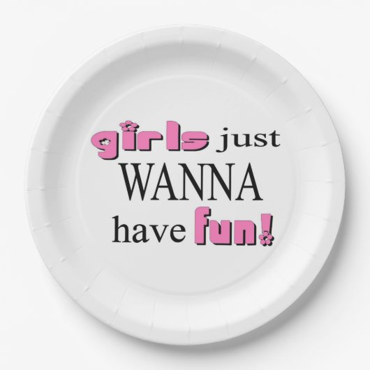 Mädchen wollen einfach Spaß haben! Pappteller (Vorderseite)