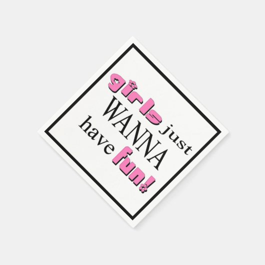 Mädchen wollen einfach Spaß haben! Serviette (Ecke)