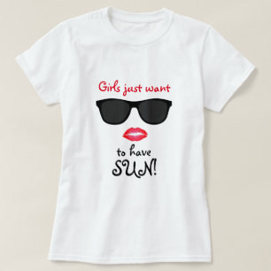 Mädchen wollen gerade Sun-T - Shirt