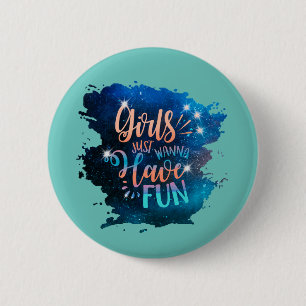 Mädchen wollen nur Spaß haben Button