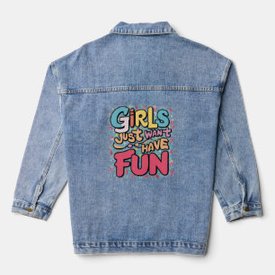 Mädchen wollen nur Spaß haben Jeansjacke