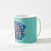 Mädchen wollen nur Spaß haben Kaffeetasse (VorderseiteRechts)