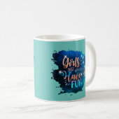 Mädchen wollen nur Spaß haben Kaffeetasse (VorderseiteRechts)
