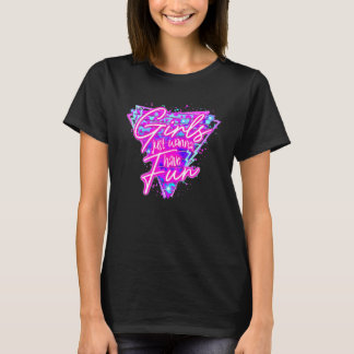Mädchen wollen nur Spaß haben Neon Retro 80er Männ T-Shirt