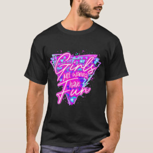 Mädchen wollen nur Spaß haben Neon Retro 80er Männ T-Shirt